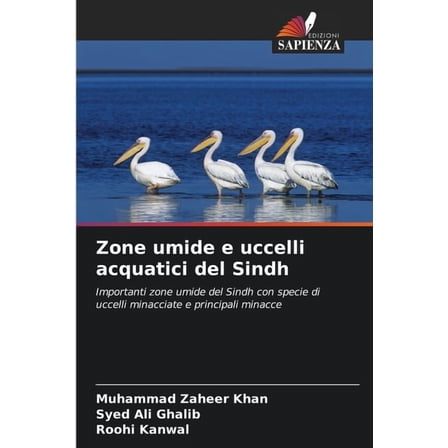 Zone umide e uccelli acquatici del Sindh, (Paperback)