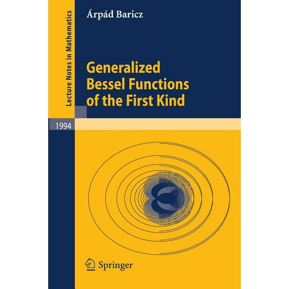 Lecture Notes in Mathematics Generalized Bessel Functions of the First Kind, Book 1994, (Paperback)