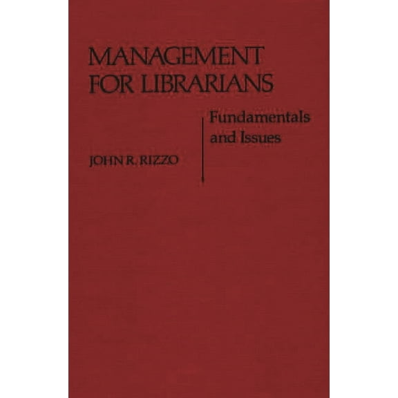 Contributions in Librarianship and Infor Management for Librarians: Fundamentals and Issues, (Hardcover)