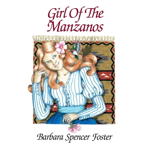 Girl of the Manzanos (Paperback)