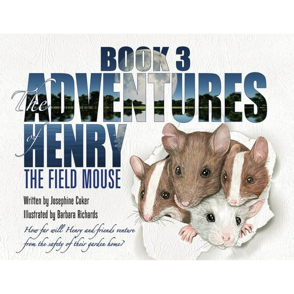 The Adventures of Henry the Field Mouse- Book Three, (Paperback)