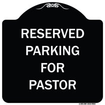 SignMission Designer Series Sign - Reserved Parking For Pastor | Black & White 18" X 18" Heavy-Gauge Aluminum Architectural Sign | Protect Your Business & Municipality | Made in the USA