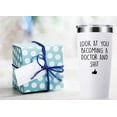 thumbnail image 3 of Look At You Becoming a Doctor 20 OZ Tumbler.Thank You Appreciation Doctor Gifts.Birthday,Christmas,Medical Graduation Gifts for Men Women.Dentist,Doctor,Physician Travel Mug(White), 3 of 6
