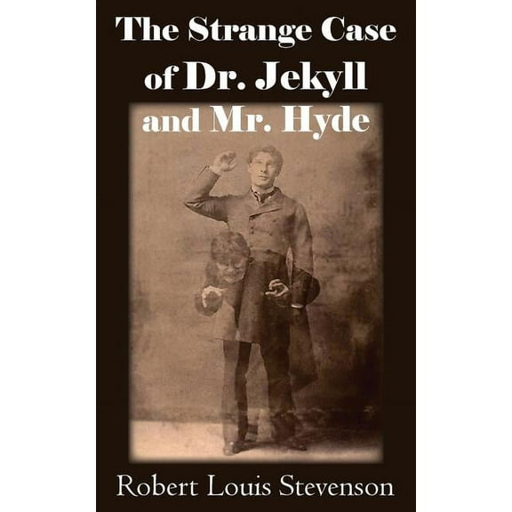The Strange Case of Dr. Jekyll and Mr. Hyde, (Paperback)