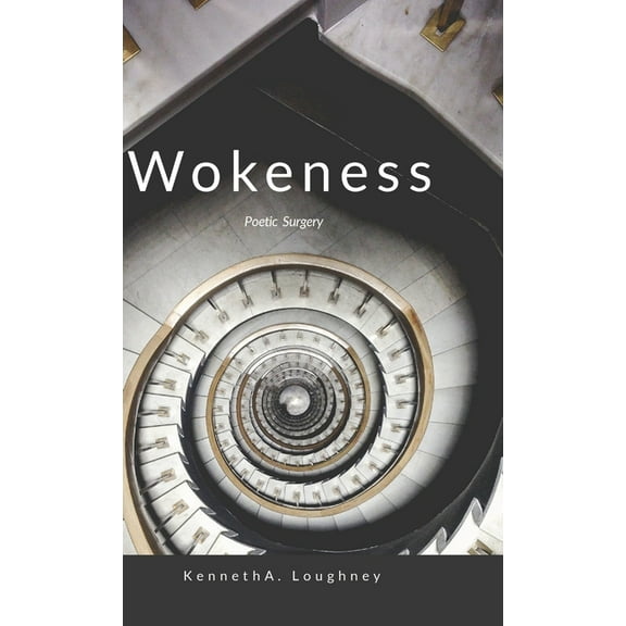 Wokeness: Poetic Surgery, (Hardcover)