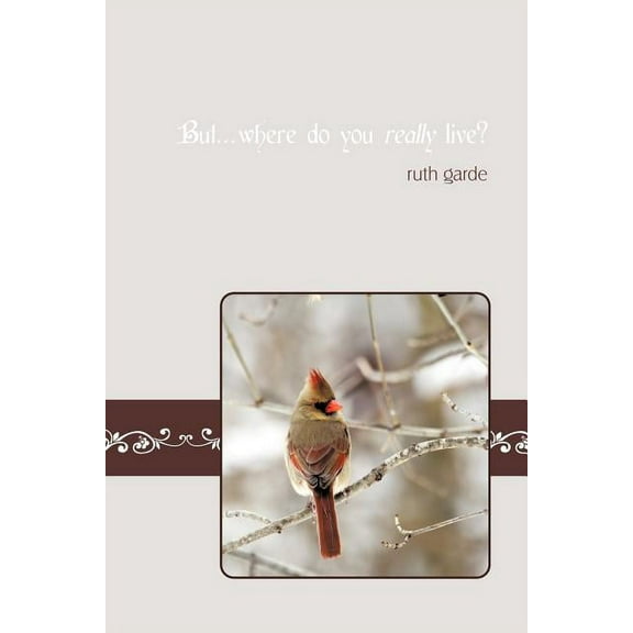 But...Where Do You Really Live? (Paperback) by Ruth Garde