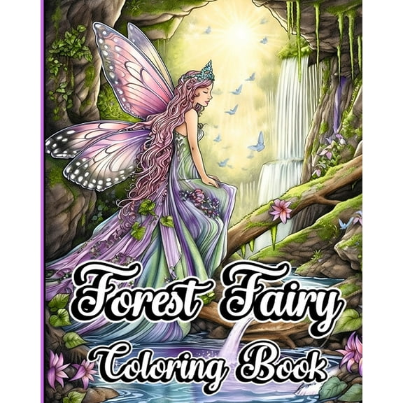 Forest Fairy Coloring Book: Grayscale Adult Coloring Pages with Mythical Creatures for Teens and Woman, (Paperback)