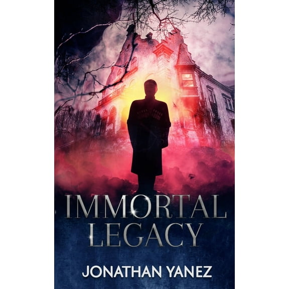 Hunters for Hire: Immortal Legacy: A Supernatural Suspense Thriller (Paperback)