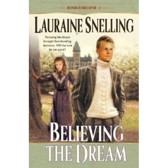 Pre-Owned Believing the Dream (Return to Red River #2), 9780764223181, 0764223186, Paperback,