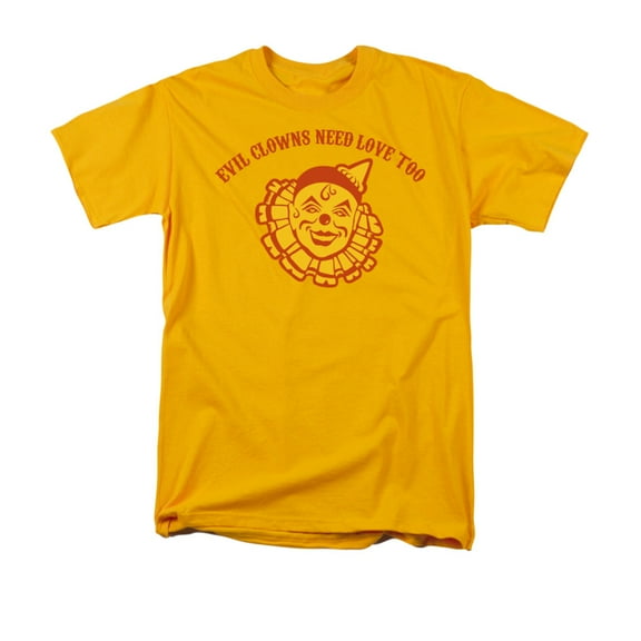 Evil Clowns Need Love Too Funny Joke Adult T-Shirt