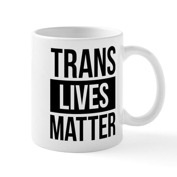 CafePress - Trans Lives Matter - 11 oz Ceramic Mug - Novelty Coffee Tea Cup