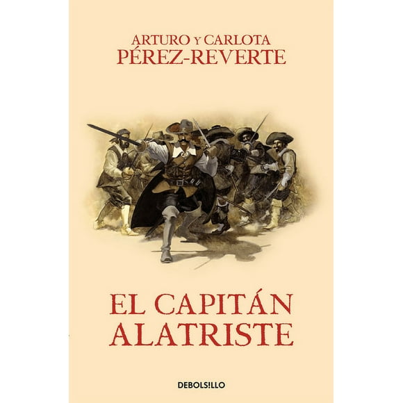 Las aventuras del Capitn Alatriste: El capitn Alatriste / Captain Alatriste (Series #1) (Paperback)