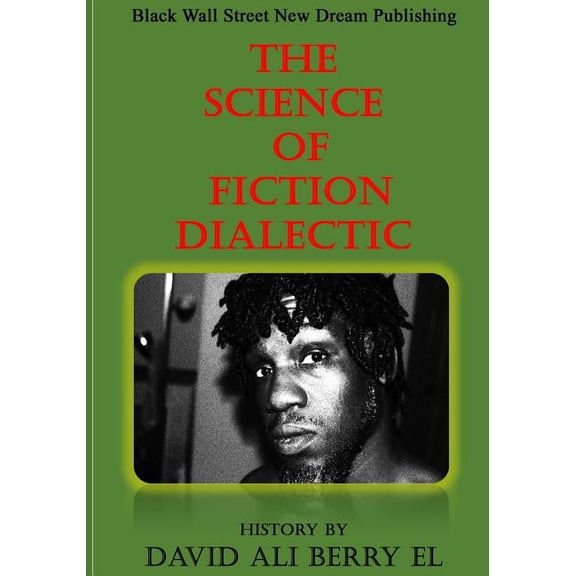 The Science of Fiction Dialectic (Paperback)