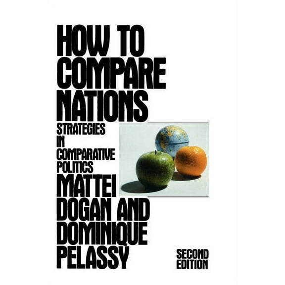 Comparative Politics & the International How to Compare Nations: Strategies in Comparative Politics, (Paperback)