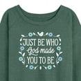 thumbnail image 3 of Instant Message - Just Be Who God Made You To Be - Women's Lightweight French Terry Long Sleeve Shirt, 3 of 6