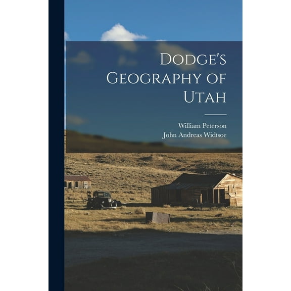 Dodge's Geography of Utah, (Paperback)