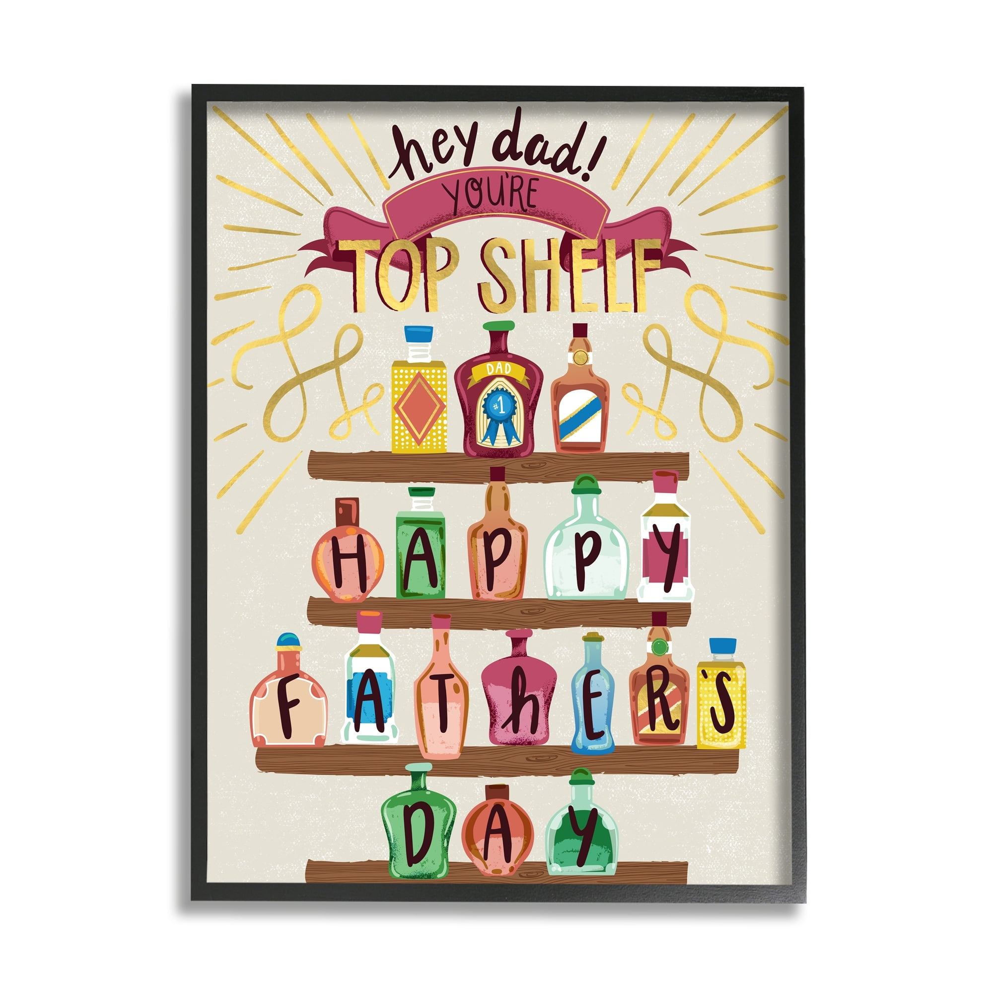 Stupell Industries Dad You're Top Shelf Phrase Holiday Painting Gray Framed Art Print Wall Art