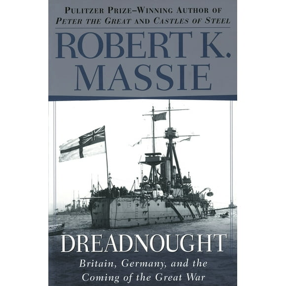 Dreadnought : Britain, Germany, and the Coming of the Great War (Paperback)