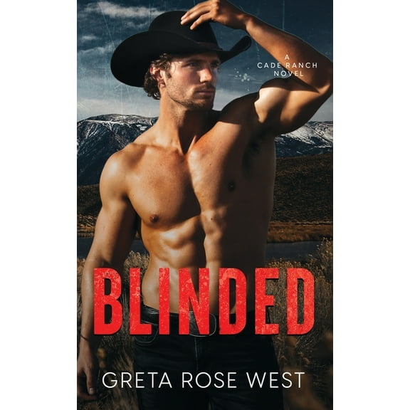 The Cade Ranch Blinded: A Cade Ranch Novel, Book 5, (Paperback)