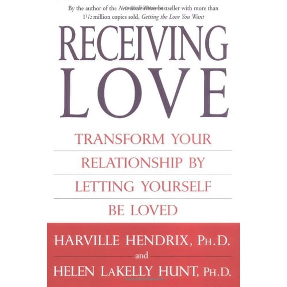 Pre-Owned Receiving Love: Transform Your Relationship by Letting Yourself Be Loved (Hardcover) 0743483693 9780743483698