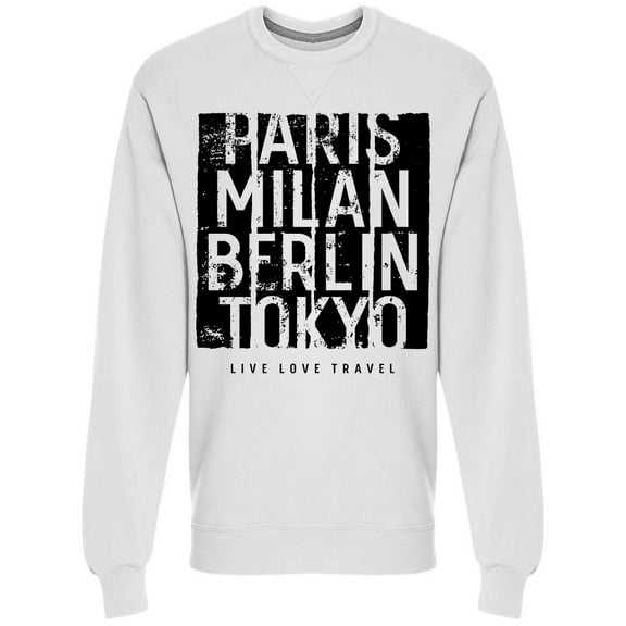 Paris Milan Berlin Sweatshirt Men -Image by Shutterstock, Male 3X-Large