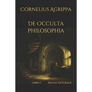 Magia Naturale: De Occulta Philosophia : Libro I Magia Naturale (Series #1) (Paperback)