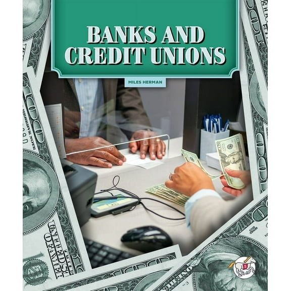 The World of Money Banks and Credit Unions, (Hardcover)