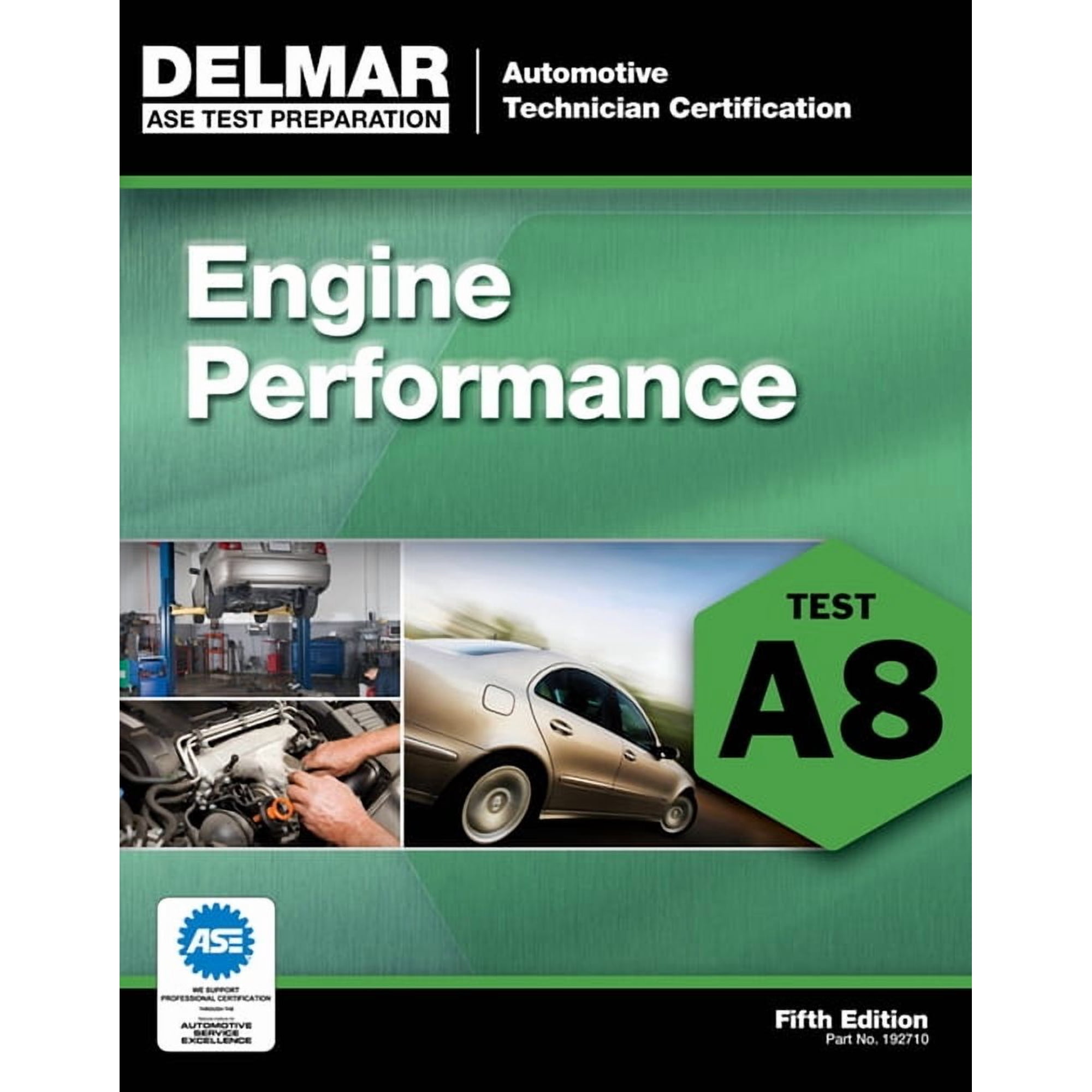ASE Test Prep: Automotive Technician Cer Engine Performance: Test A8, (Paperback)