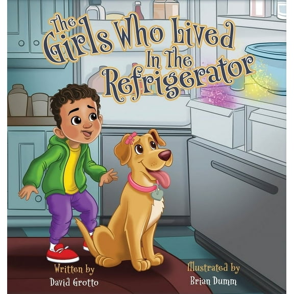 The Girls Who Lived in the Refrigerator, (Hardcover)