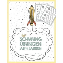 Schwungübungen ab 4 Jahren: Schwungübungsbuch für Jungen und Mädchen (4-6 Jahre) mit Schwungübungen zur Vorbereitung auf die Vorschule und den Kindergarten (Paperback)