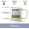 thumbnail image 5 of Retirement Gifts for Men,Retired Under New Management See Grandkids For Details Coffee Mug,Happy Retirement Mug for Men 2024,Funny Retirement Gifts for Coworker 11oz, 5 of 6