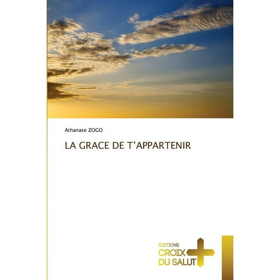 La Grace de t'Appartenir, (Paperback)