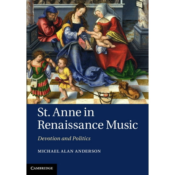 St. Anne in Renaissance Music, (Hardcover)