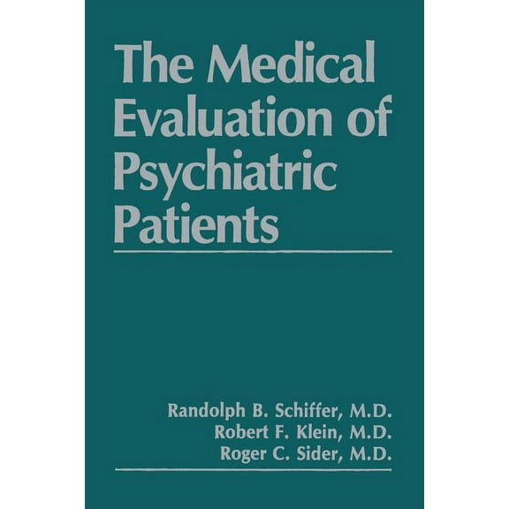 The Medical Evaluation of Psychiatric Patients, (Paperback)