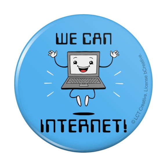 We Can Internet Funny Humor Pinback Button Pin
