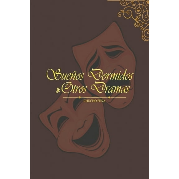 Sueños Dormidos Y Otros Dramas (Paperback)