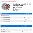 thumbnail image 2 of Wheel Bearing - Compatible with 1990 - 1999 Subaru Legacy 1991 1992 1993 1994 1995 1996 1997 1998, 2 of 2