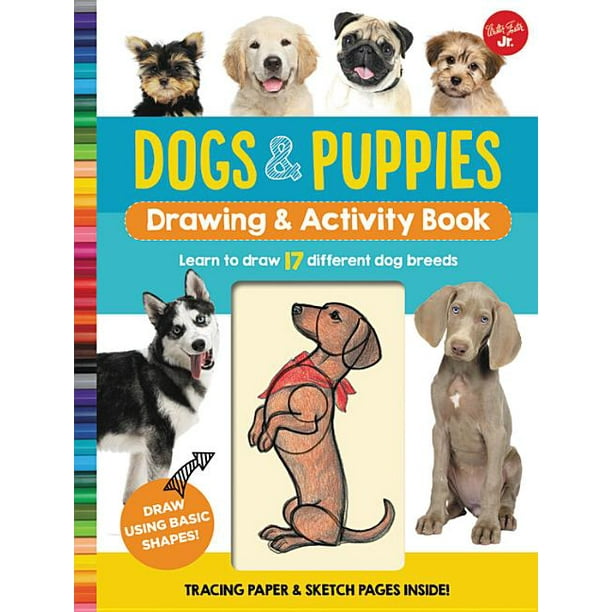 Drawing &amp; Activity: Dogs &amp; Puppies Drawing &amp; Activity Book : Learn to