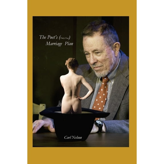 Self Help Poetry Books: The Poet's (Thirty Year) Marriage Plan (Paperback)