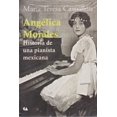 thumbnail image 1 of Angélica Morales. Historia De Una Pianista Mexicana Blanco, 1 of 2
