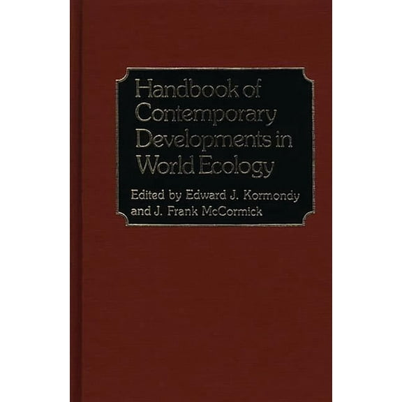 Handbook of Contemporary Developments in World Ecology, (Hardcover)