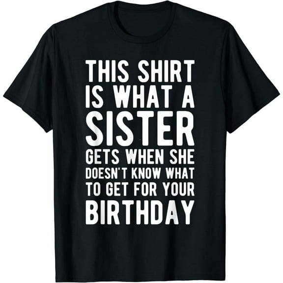 Birthday Gift for Brother from, T-Shirt mens t hirt men，black，women，misfits，journey ，boys