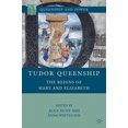 thumbnail image 3 of Tudor Queenship: The Reigns of Mary and Elizabeth, 3 of 3