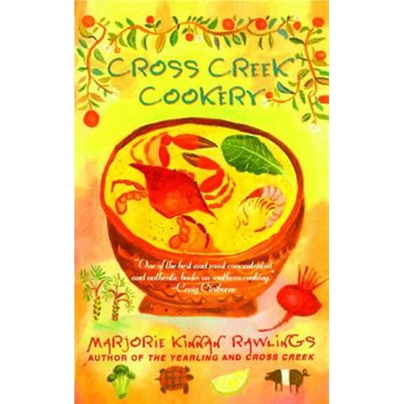 Pre-Owned Cross Creek Cookery (Paperback) 0684818787 9780684818788