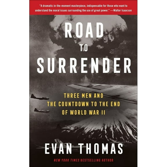 Road to Surrender: Three Men and the Countdown to the End of World War II, (Paperback)
