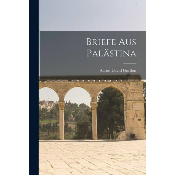Briefe Aus Palästina (Paperback)