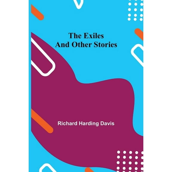 The Exiles and Other Stories, (Paperback)
