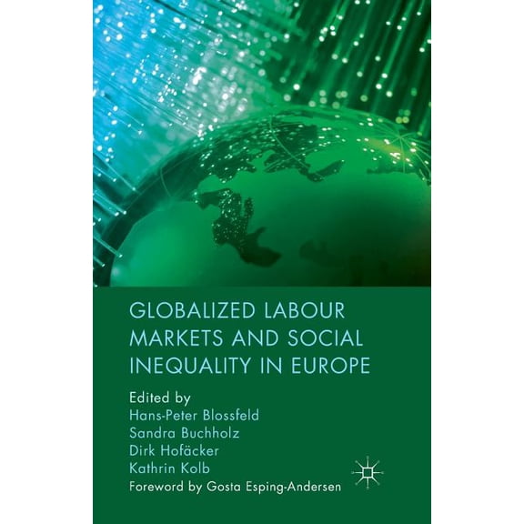 Globalized Labour Markets and Social Inequality in Europe, (Paperback)