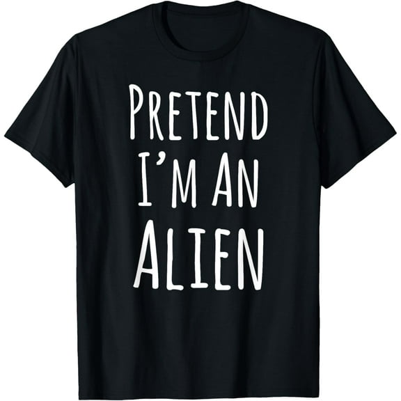 Playful Comfort Tee - Pretend I'm An Alien Halloween T-Shirt