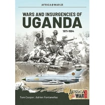Africa@War: Wars and Insurgencies of Uganda 1971-1994 (Paperback)